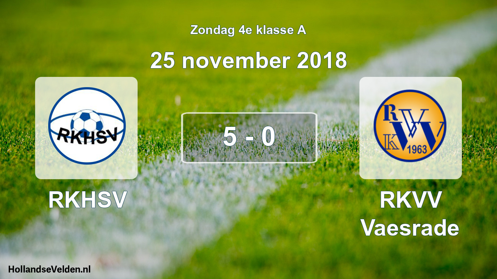 Total number of matches played: RKHSV - RKVV Vaesrade 5 - 0 (25 November 2018)