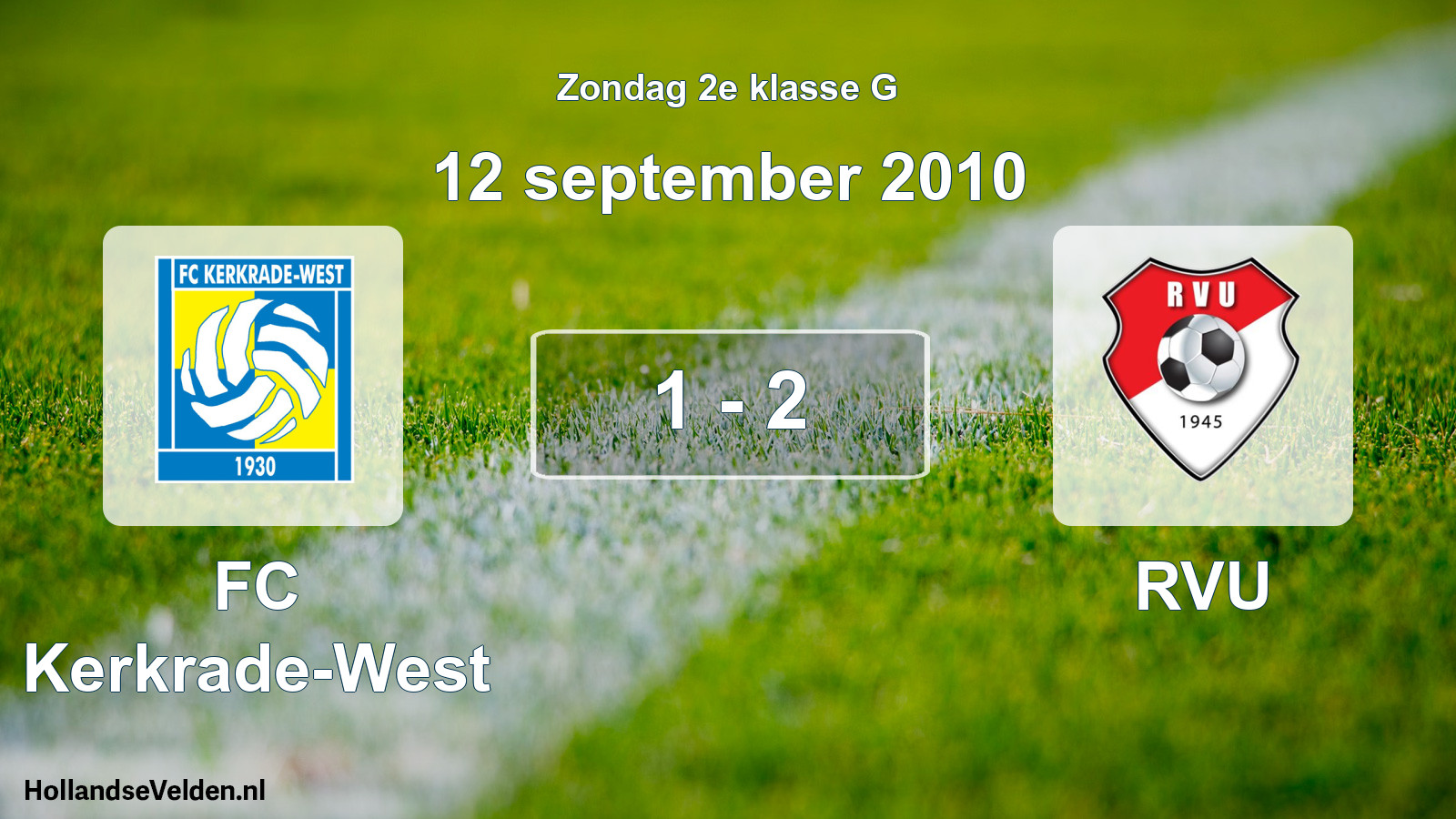 Total number of matches played: FC Kerkrade-West - RVU 1 - 2 (12 September 2010)