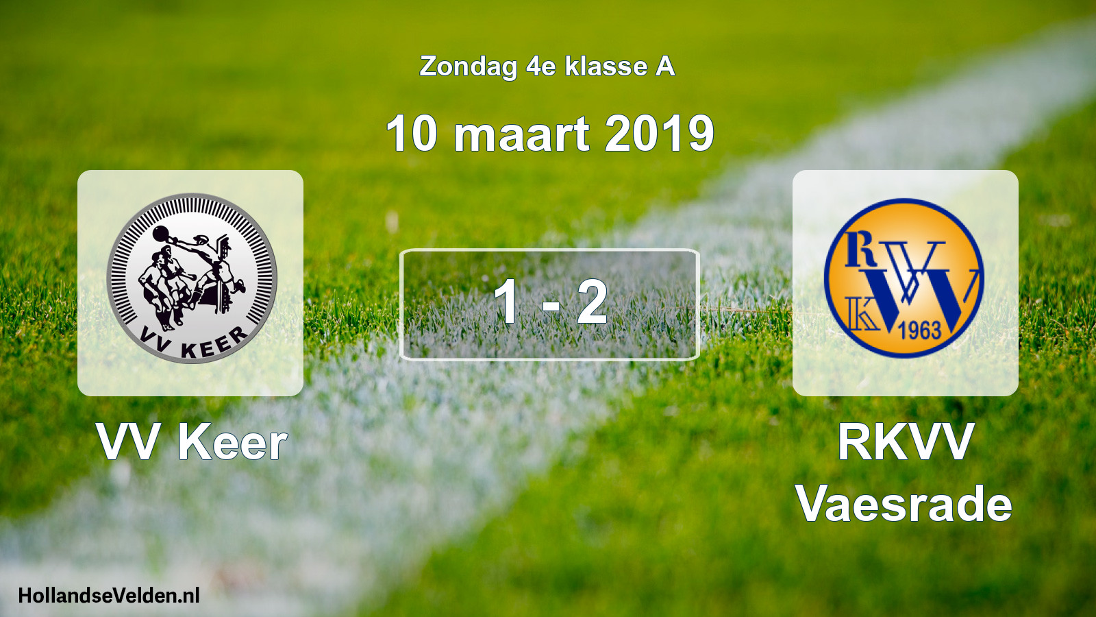 Total number of matches played: VV Keer - RKVV Vaesrade 1 - 2 (10 March 2019)
