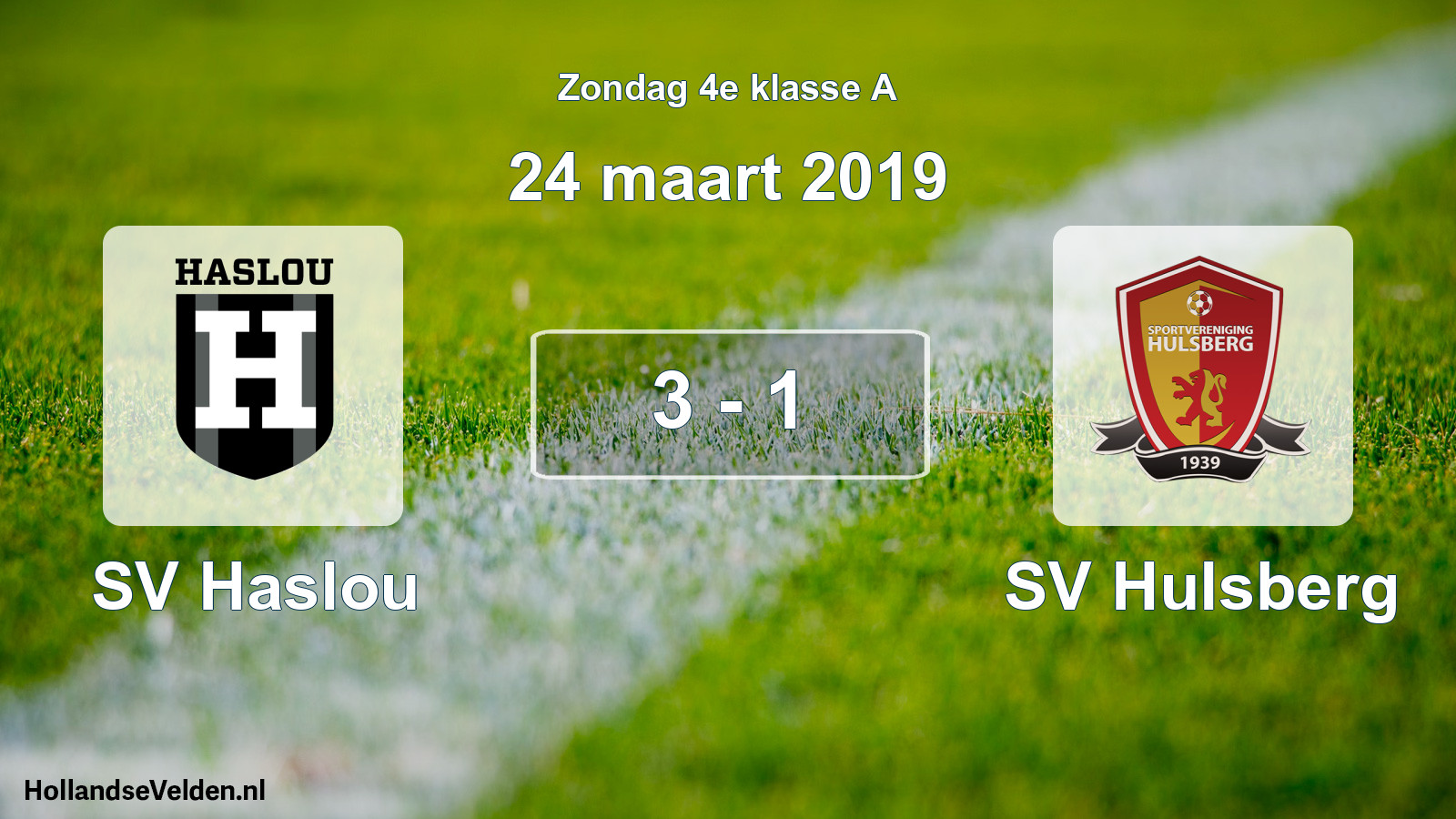 Total number of matches played: SV Haslou - SV Hulsberg 3 - 1 (24 March 2019)