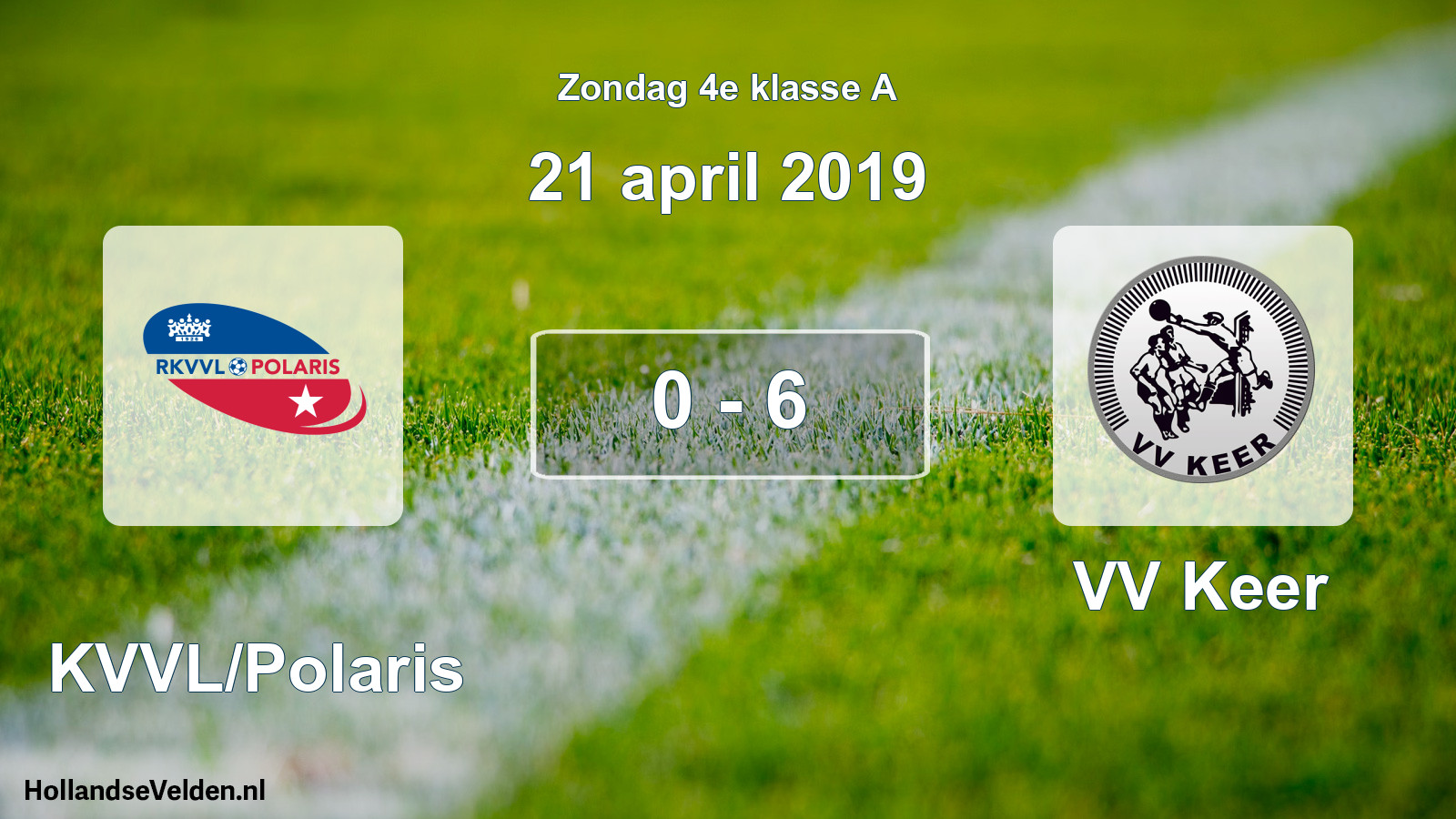 Total number of matches played: RKVVL/Polaris - VV Keer 0 - 6 (21 April 2019)