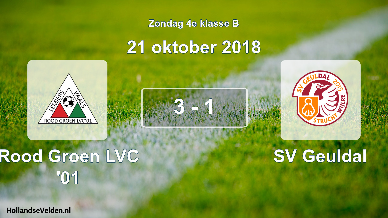 Total number of matches played: Rood Groen LVC '01 - SV Geuldal 3 - 1 (21 October 2018)