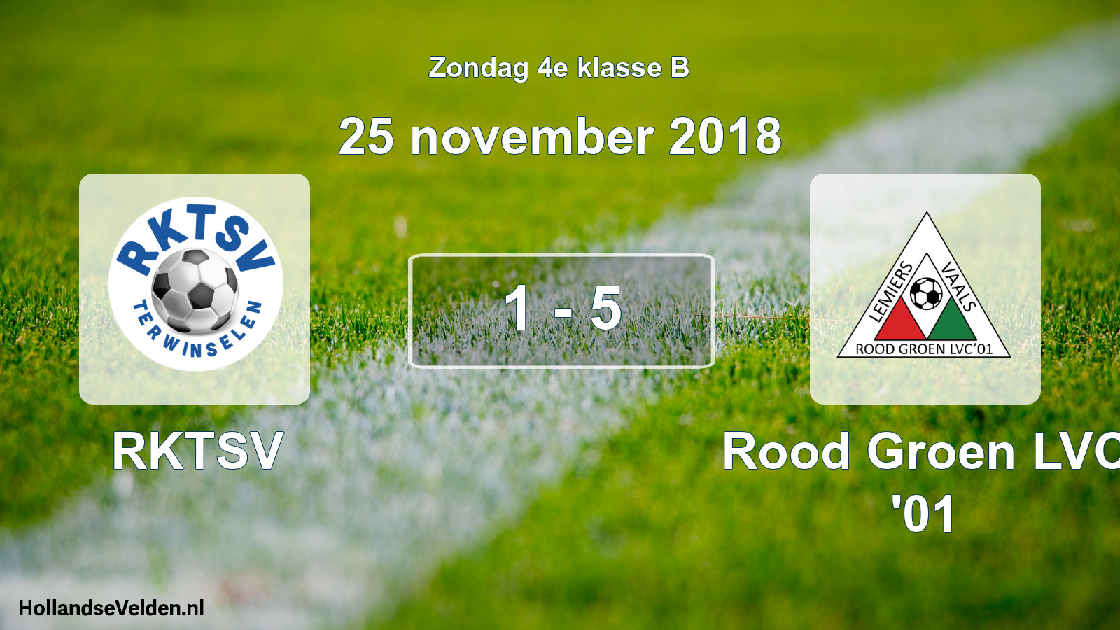 Total number of matches played: RKTSV - Rood Groen LVC '01 1 - 5 (25 November 2018)