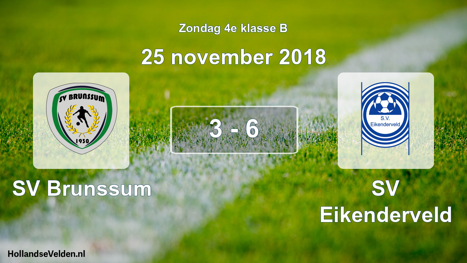 Total number of matches played: SV Brunssum - SV Eikenderveld 3 - 6 (25 November 2018)