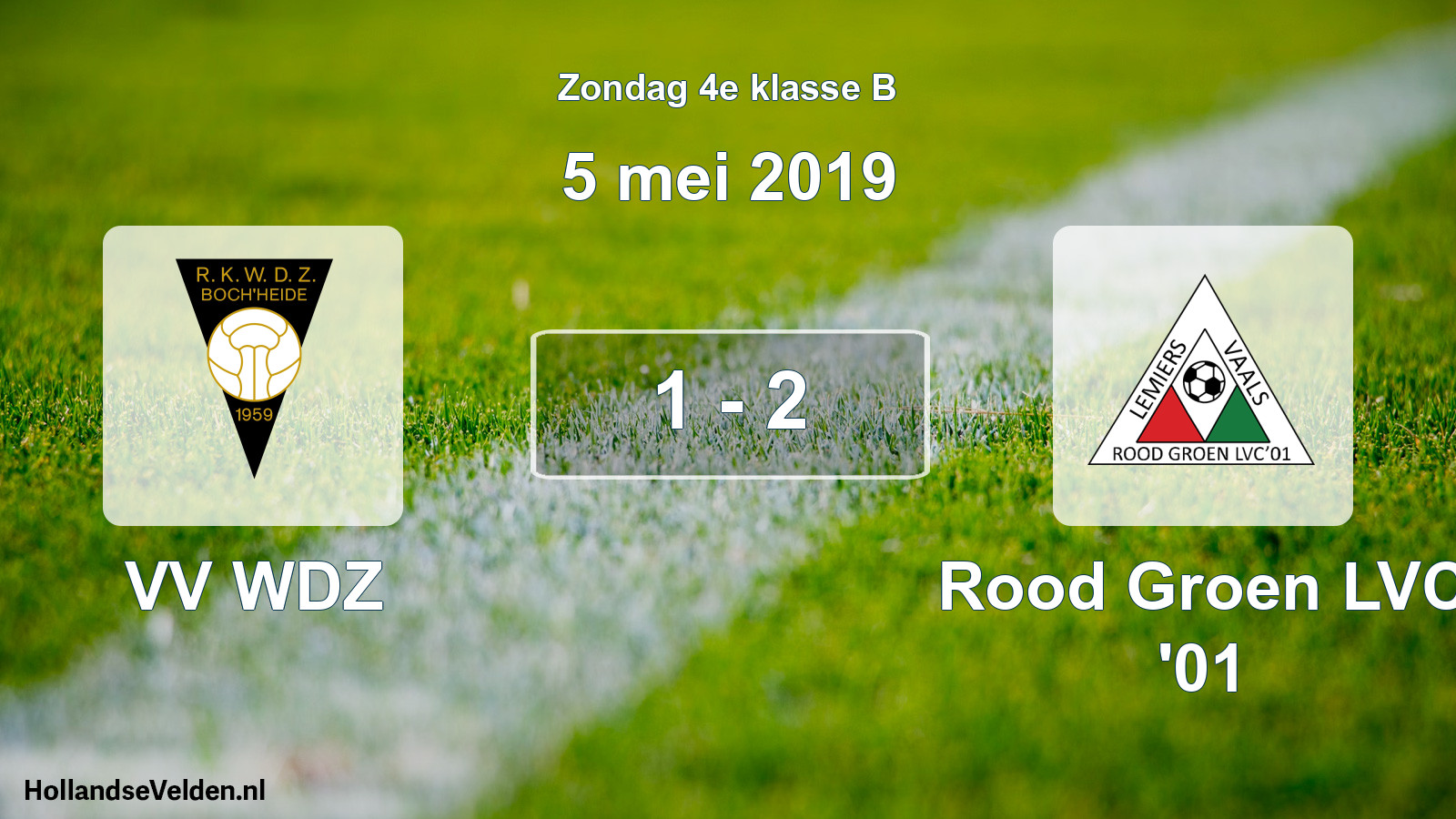 Total number of matches played: VV WDZ - Rood Groen LVC '01 1 - 2 (5 May 2019)