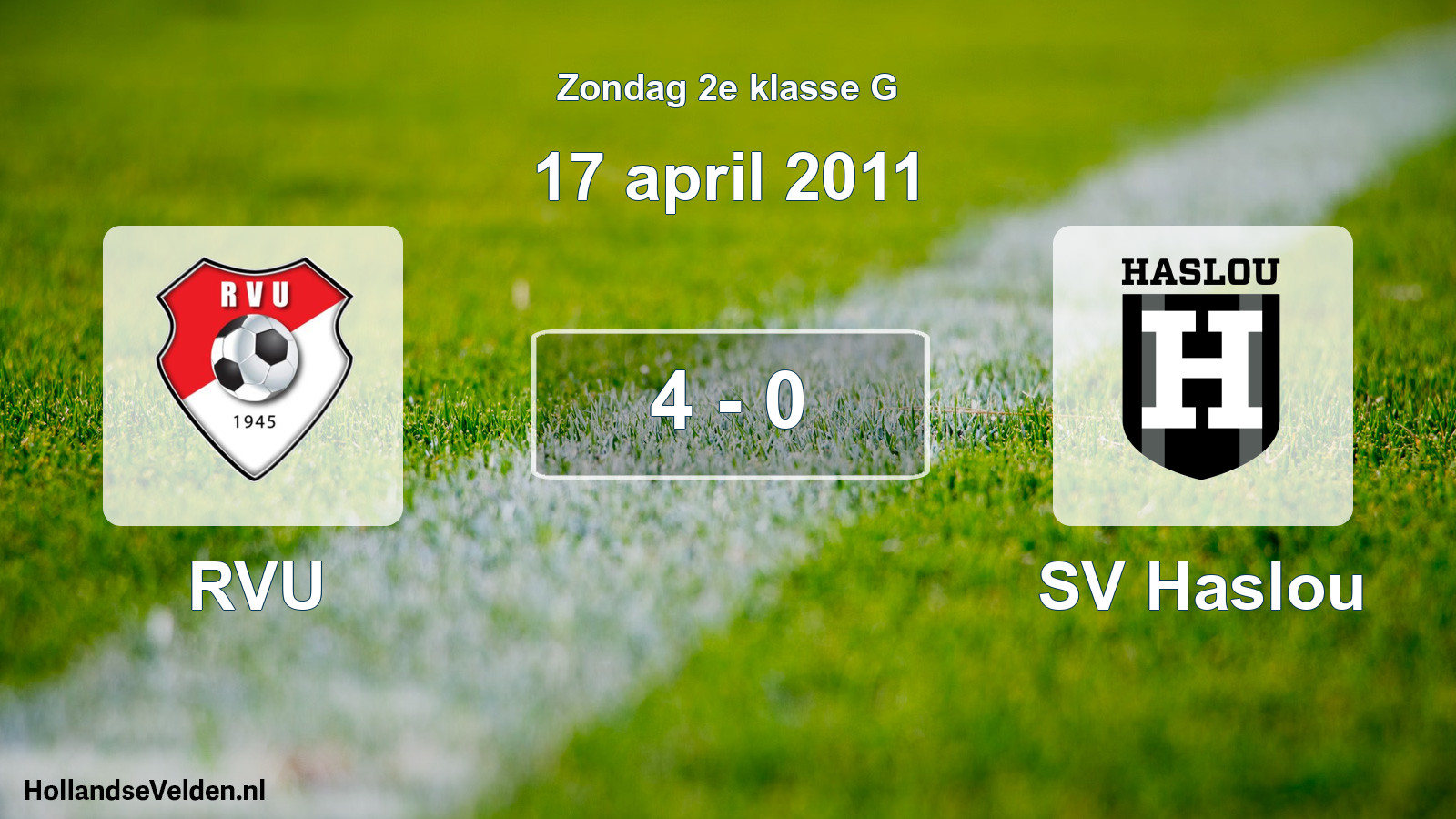 Total number of matches played: RVU - SV Haslou 4 - 0 (17 April 2011)