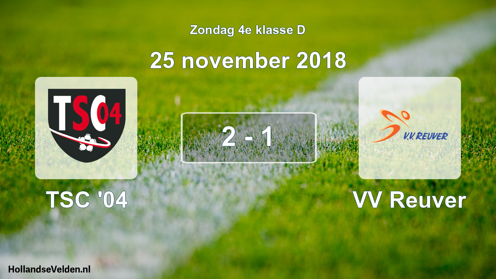 Total number of matches played: TSC '04 - VV Reuver 2 - 1 (25 November 2018)