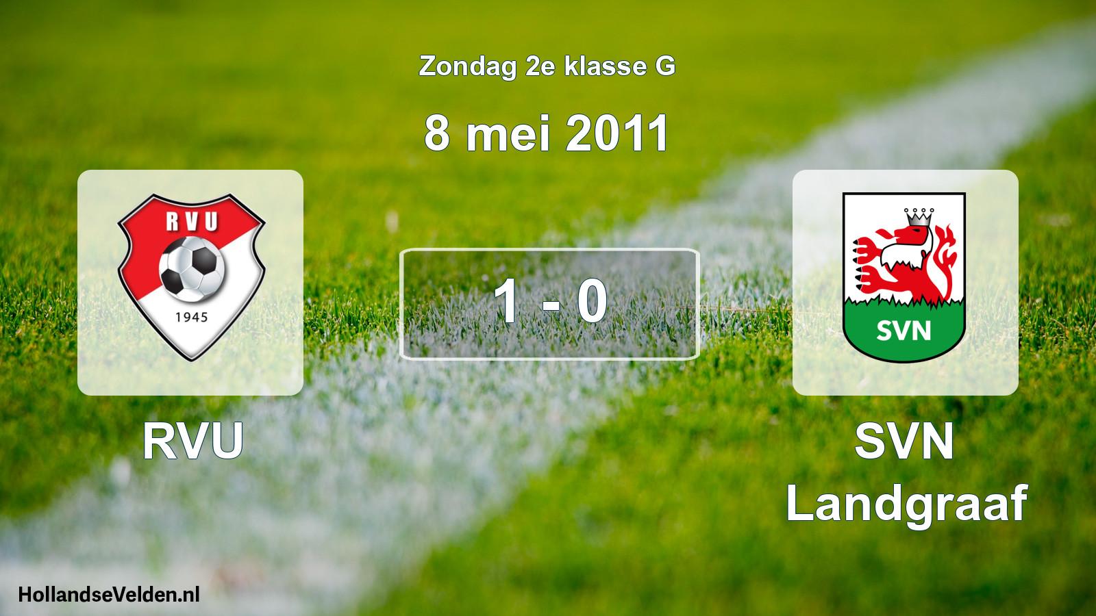 Total number of matches played: RVU - SVN Landgraaf 1 - 0 (8 May 2011)