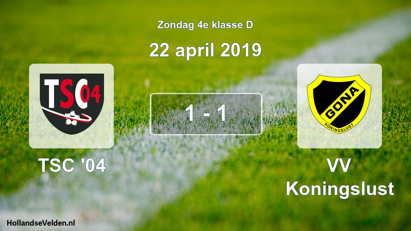Total number of matches played: TSC '04 - VV Koningslust 1 - 1 (22 April 2019)