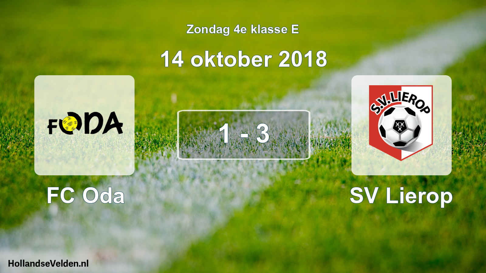Total number of matches played: FC Oda - SV Lierop 1 - 3 (14 October 2018)