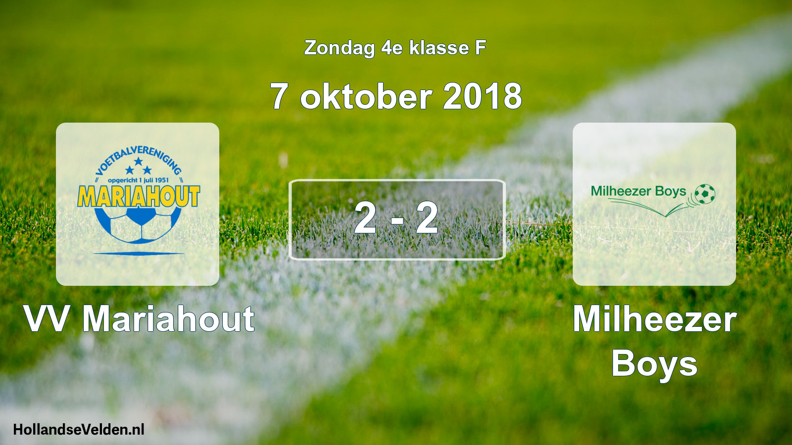 Total number of matches played: VV Mariahout - Milheezer Boys 2 - 2 (7 October 2018)