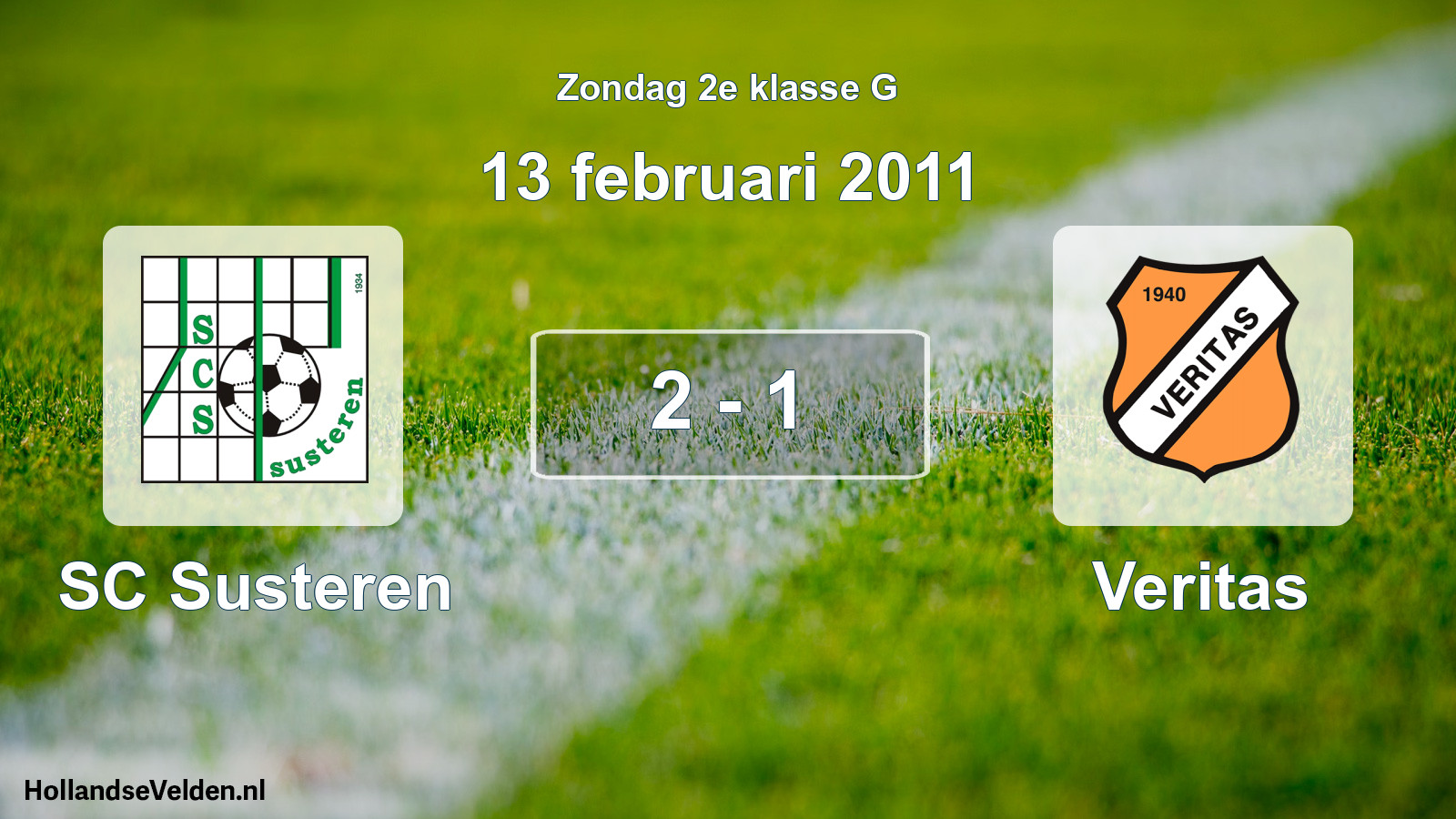 Total number of matches played: SC Susteren - Veritas 2 - 1 (13 February 2011)