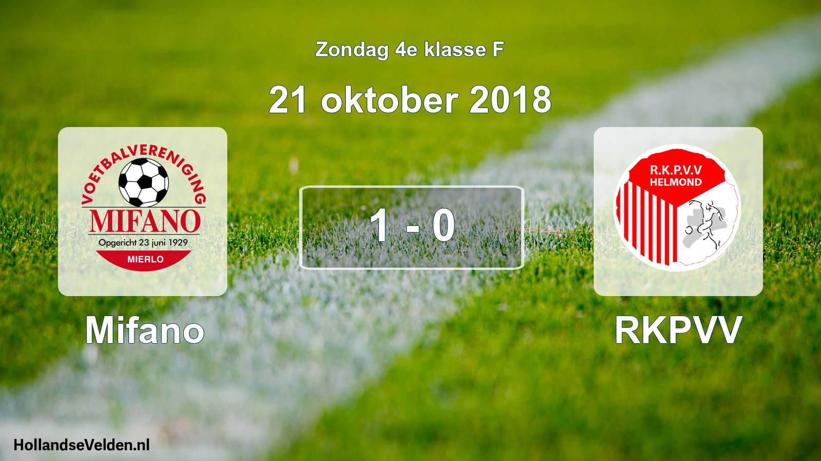 Total number of matches played: Mifano - RKPVV 1 - 0 (21 October 2018)