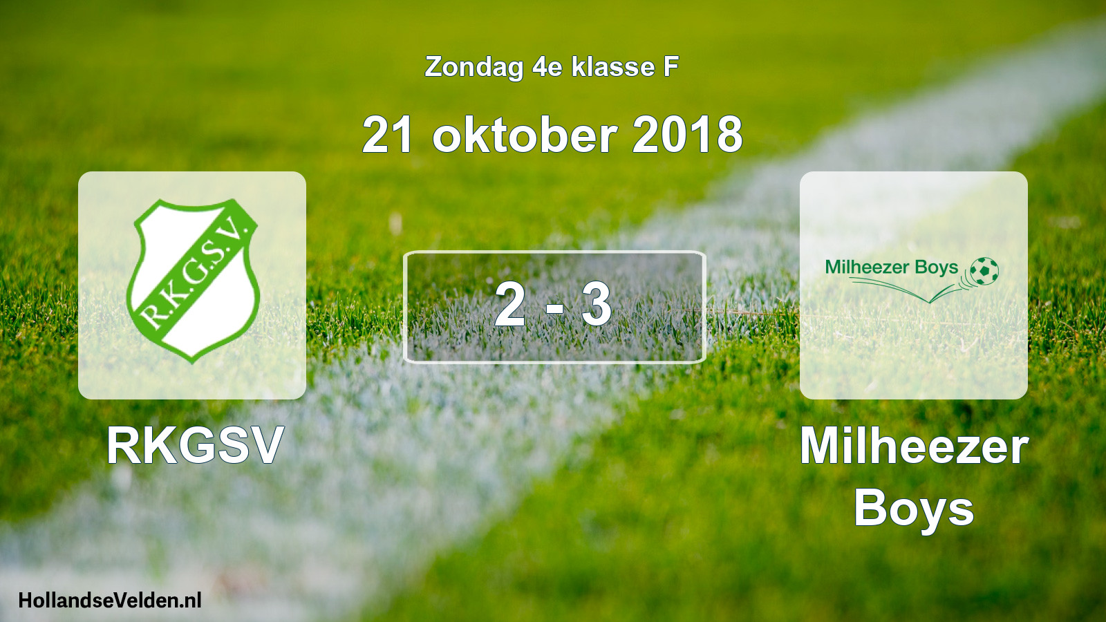 Total number of matches played: RKGSV - Milheezer Boys 2 - 3 (21 October 2018)