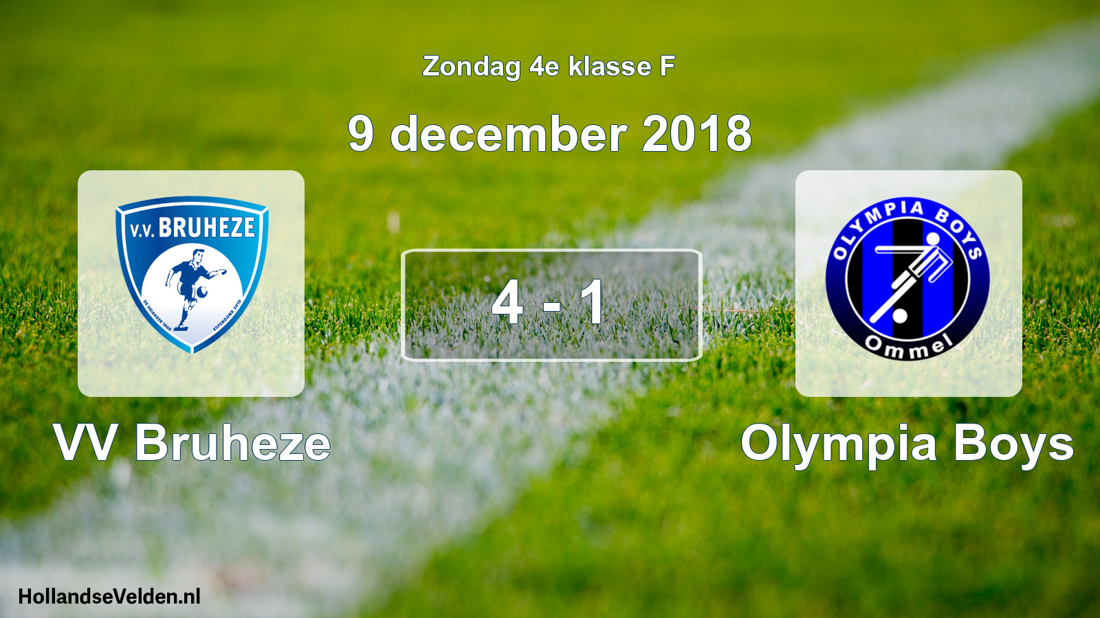 Total number of matches played: VV Bruheze - Olympia Boys 4 - 1 (9 December 2018)