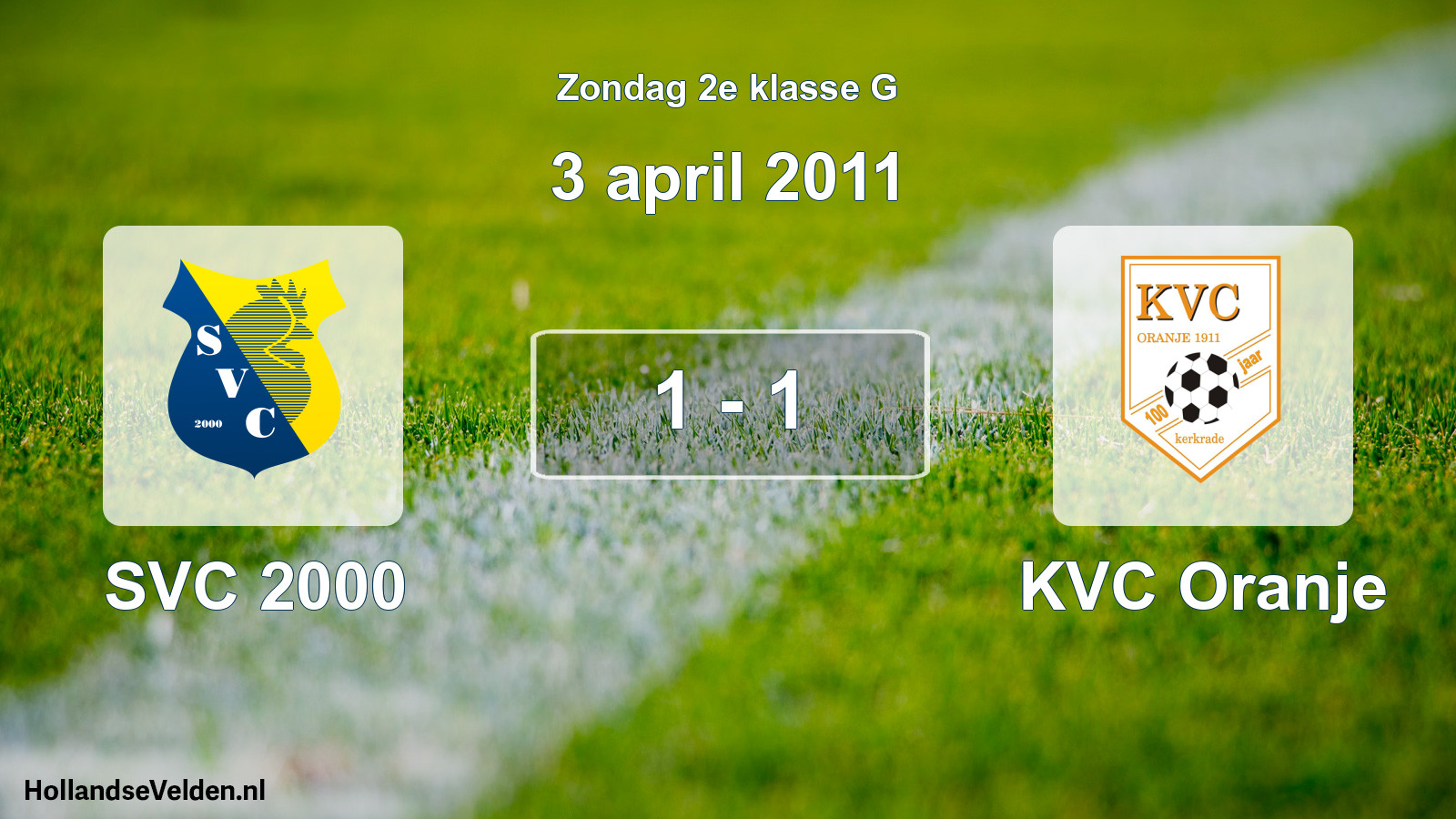 Total number of matches played: SVC 2000 - KVC Oranje 1 - 1 (3 April 2011)