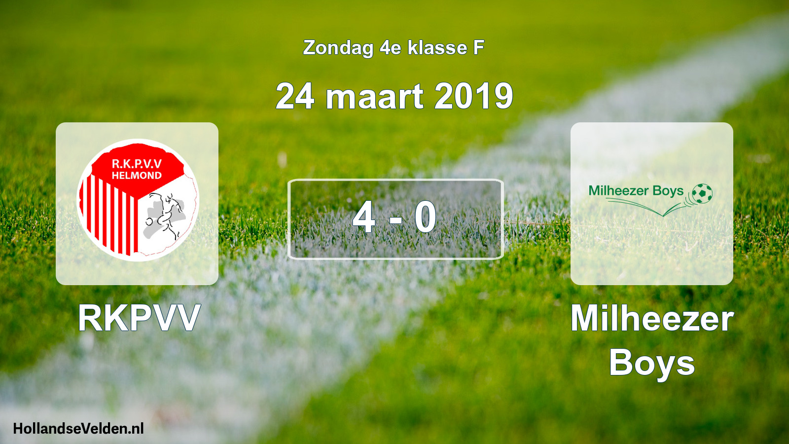 Total number of matches played: RKPVV - Milheezer Boys 4 - 0 (24 March 2019)