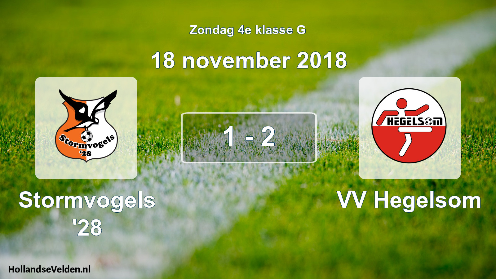 Total number of matches played: Stormvogels '28 - VV Hegelsom 1 - 2 (18 November 2018)