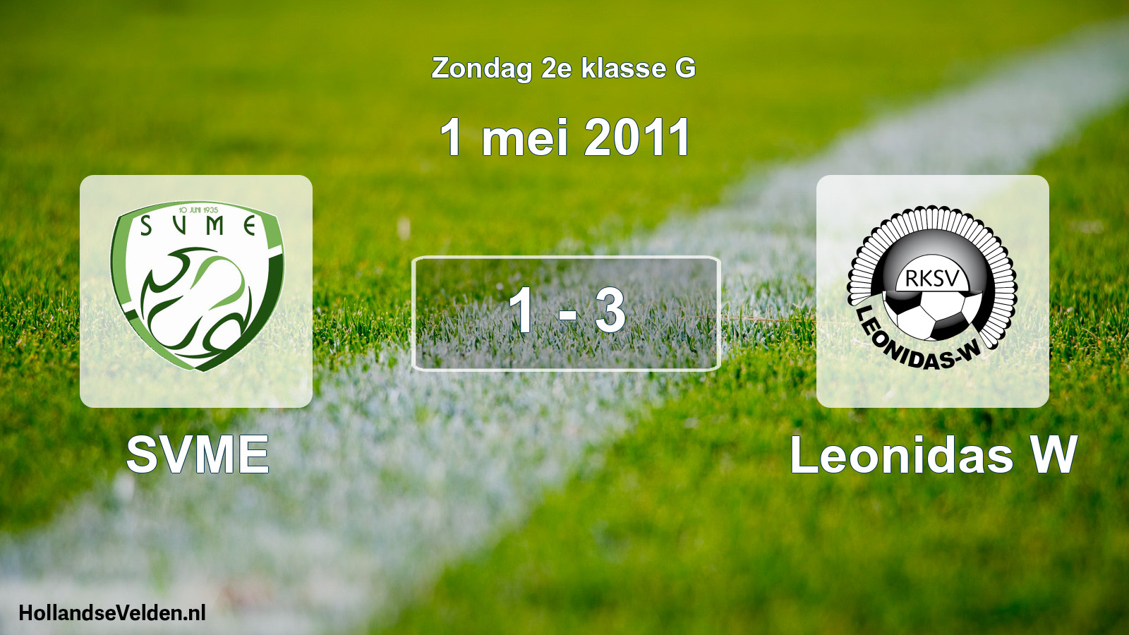 Total number of matches played: SVME - Leonidas W 1 - 3 (1 May 2011)