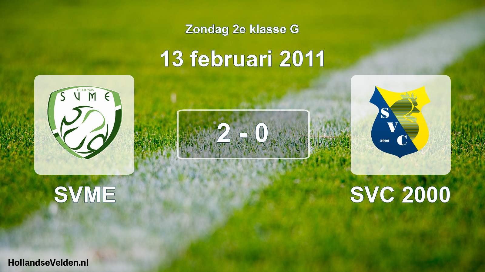 Total number of matches played: SVME - SVC 2000 2 - 0 (13 February 2011)