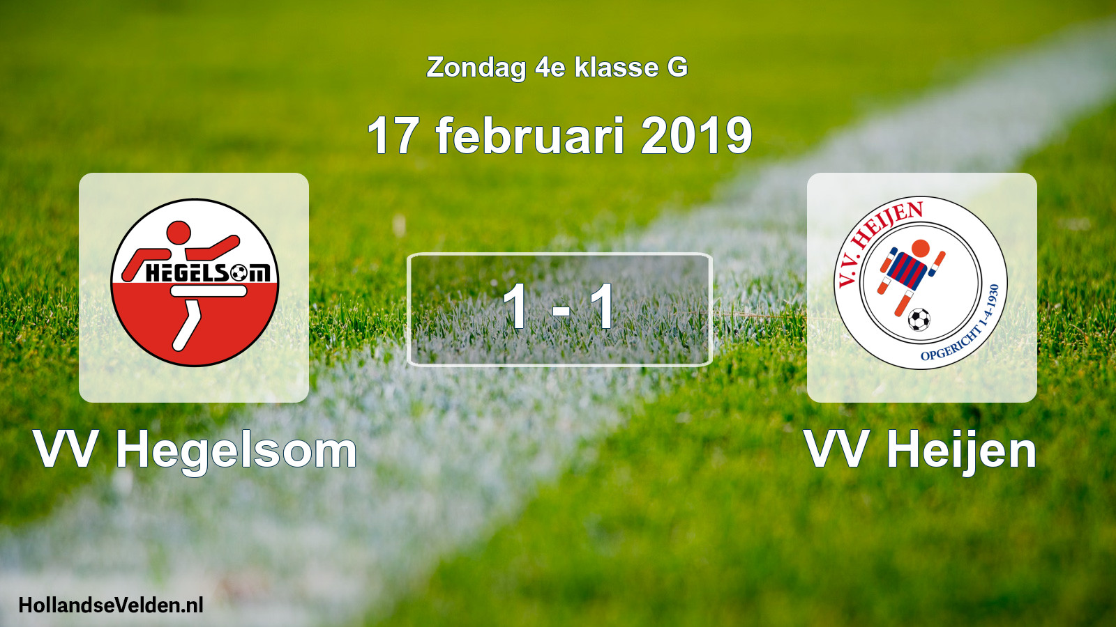 Total number of matches played: VV Hegelsom - VV Heijen 1 - 1 (17 February 2019)