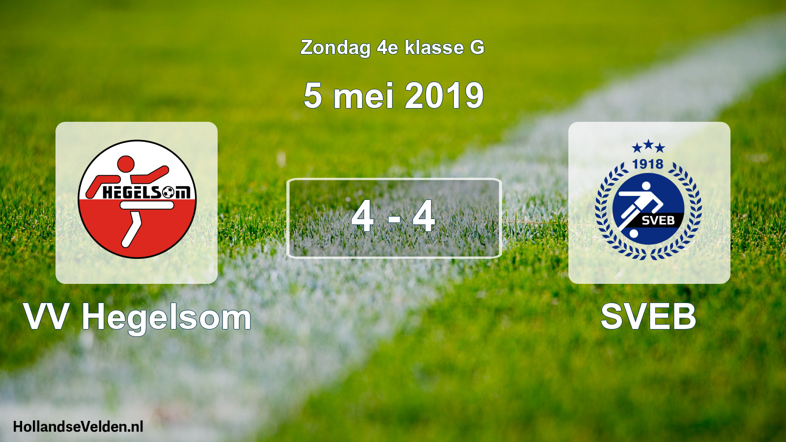 Total number of matches played: VV Hegelsom - SVEB 4 - 4 (5 May 2019)