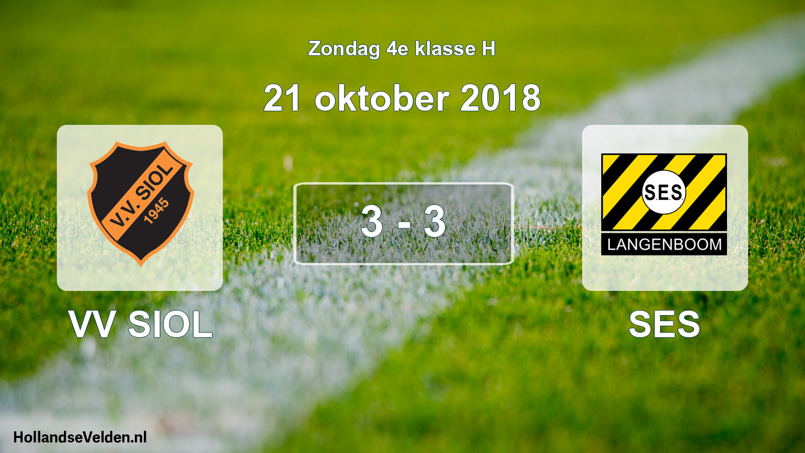Total number of matches played: VV SIOL - SES 3 - 3 (21 October 2018)