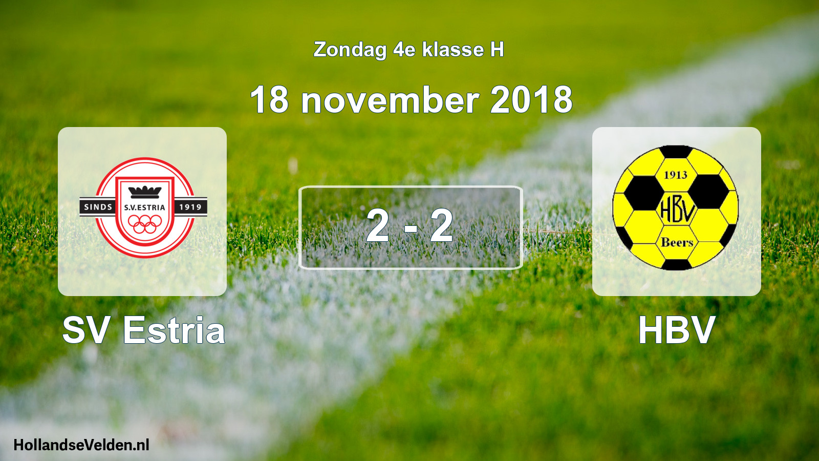 Total number of matches played: SV Estria - HBV 2 - 2 (18 November 2018)