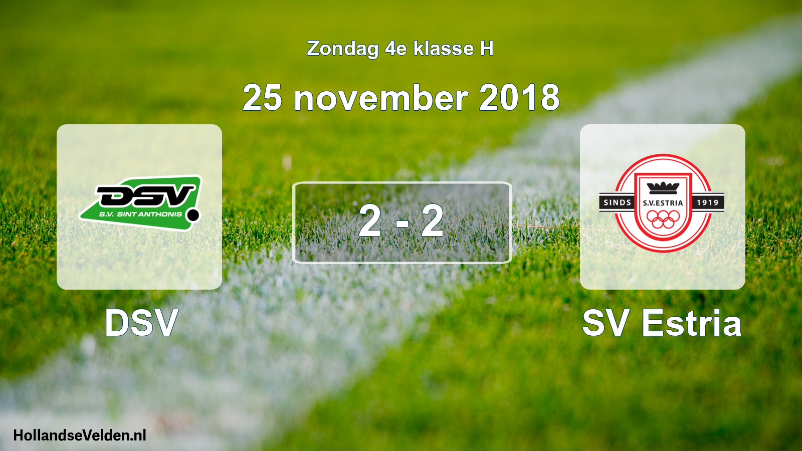 Total number of matches played: DSV - SV Estria 2 - 2 (25 November 2018)