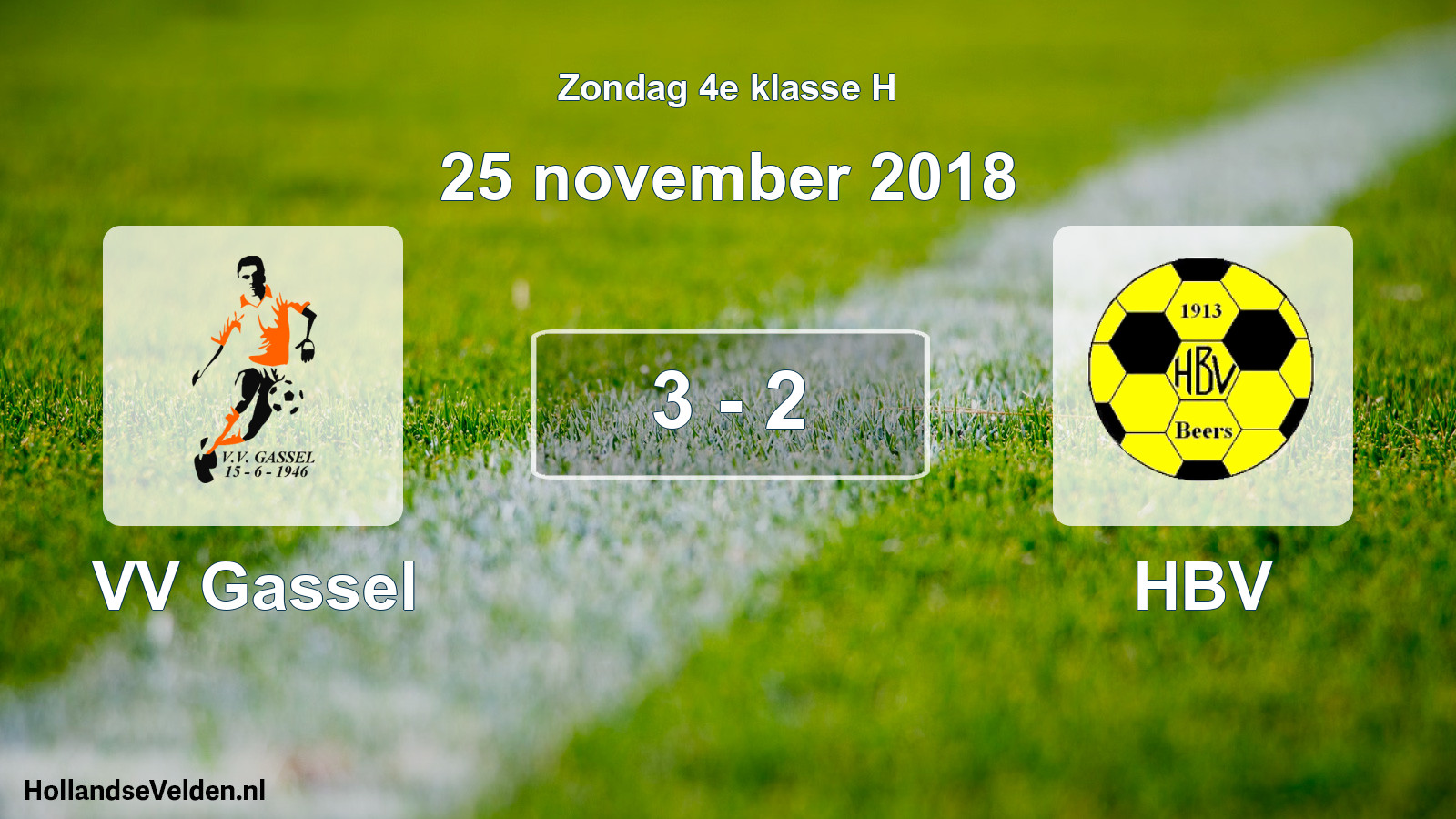 Total number of matches played: VV Gassel - HBV 3 - 2 (25 November 2018)