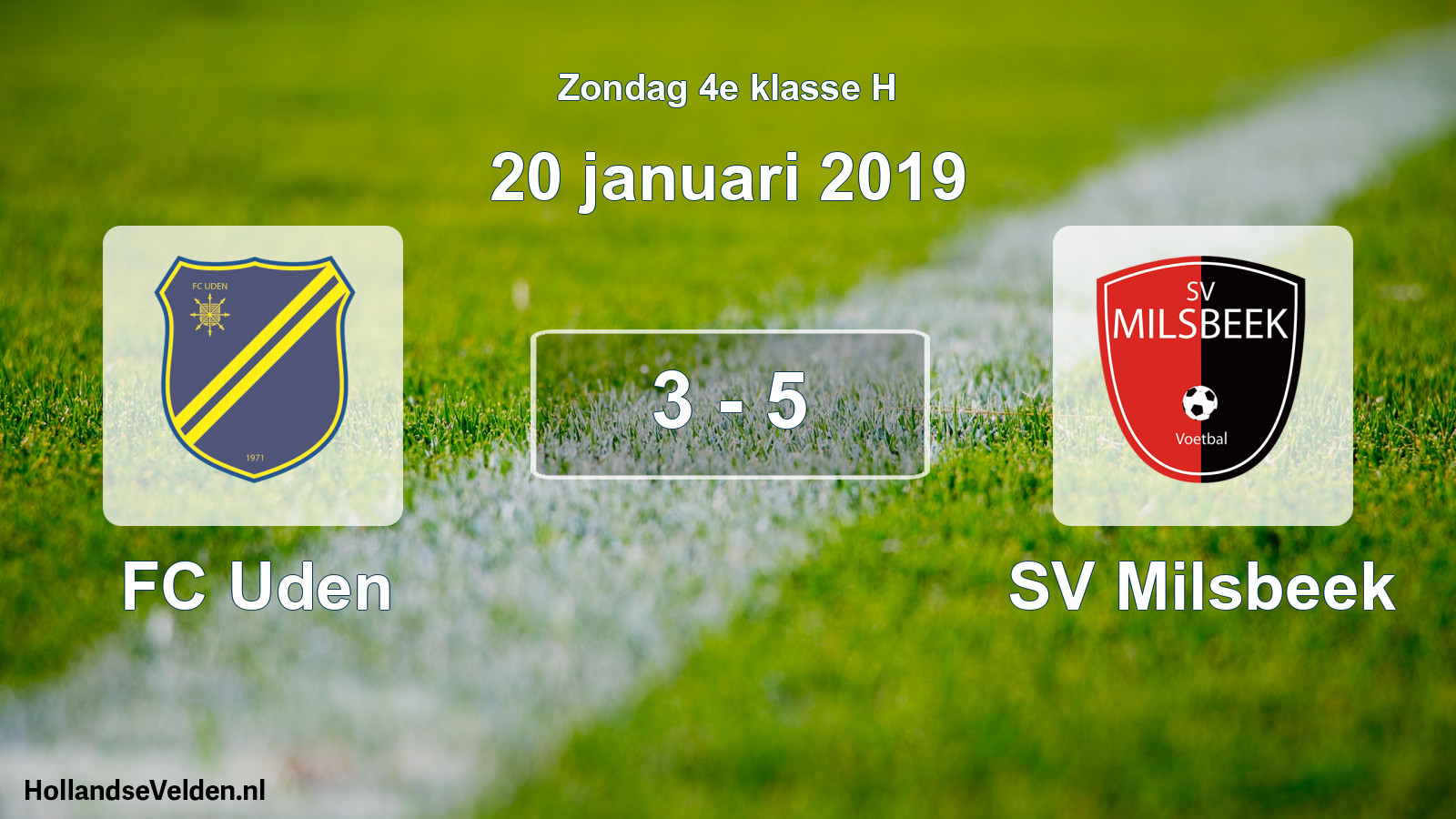 Total number of matches played: FC Uden - SV Milsbeek 3 - 5 (20 January 2019)