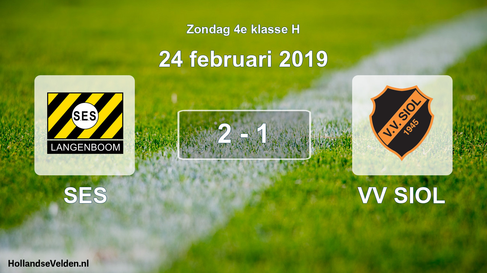 Total number of matches played: SES - VV SIOL 2 - 1 (24 February 2019)
