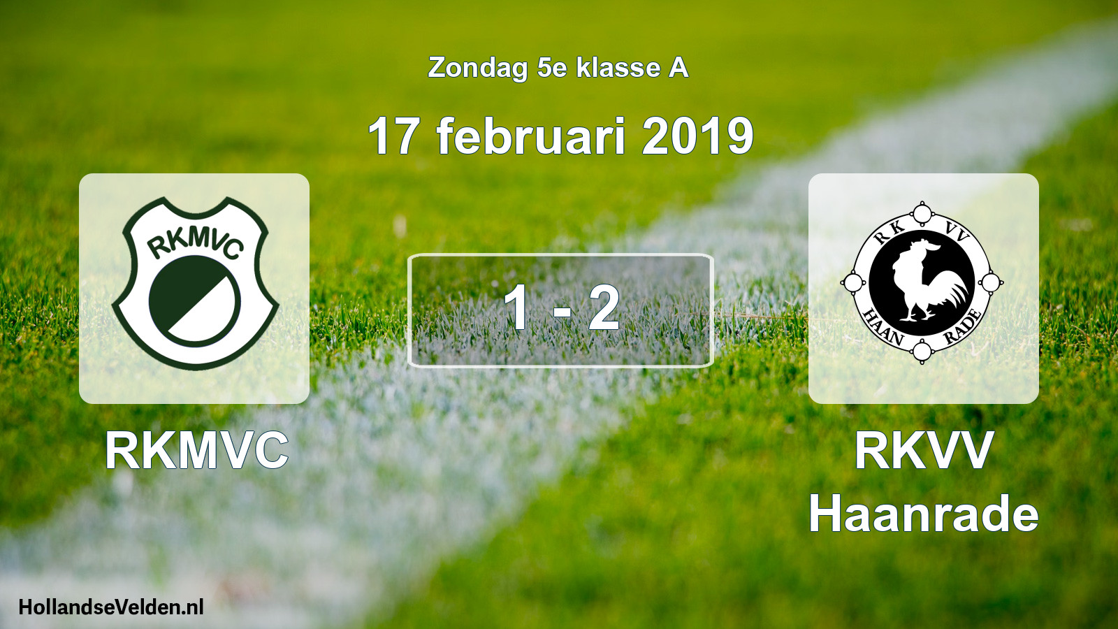 Total number of matches played: RKMVC - RKVV Haanrade 1 - 2 (17 February 2019)