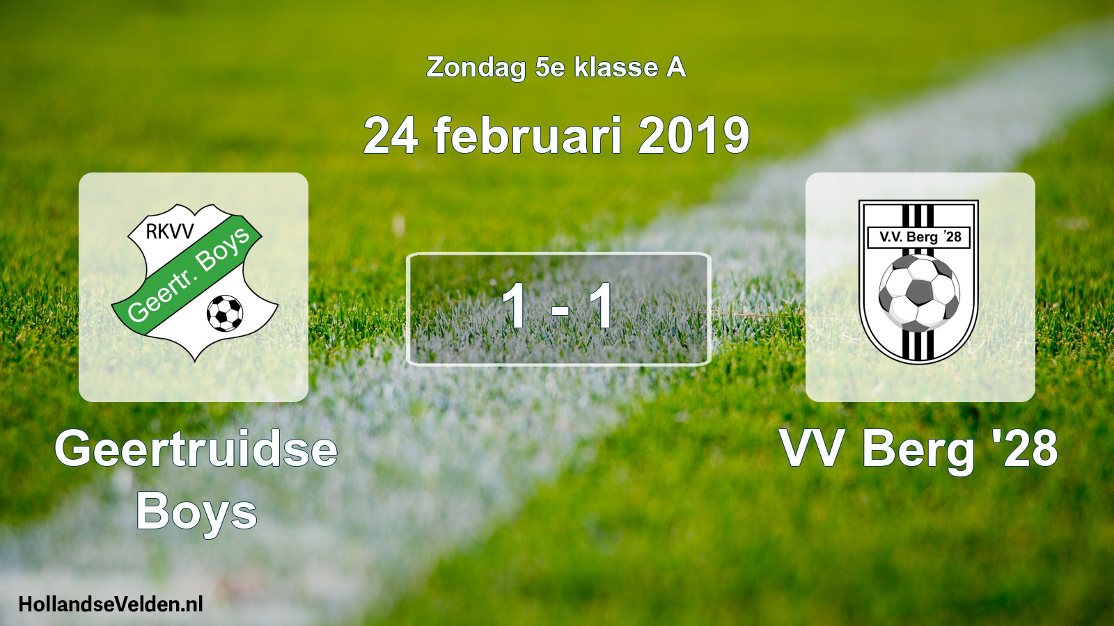 Total number of matches played: Geertruidse Boys - VV Berg '28 1 - 1 (24 February 2019)