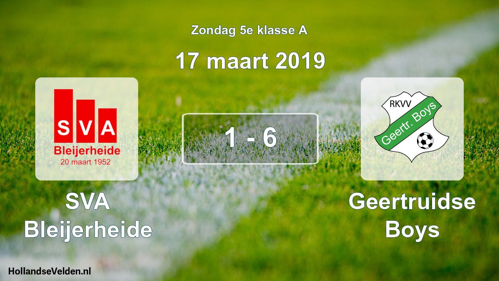 Total number of matches played: SVA Bleijerheide - Geertruidse Boys 1 - 6 (17 March 2019)