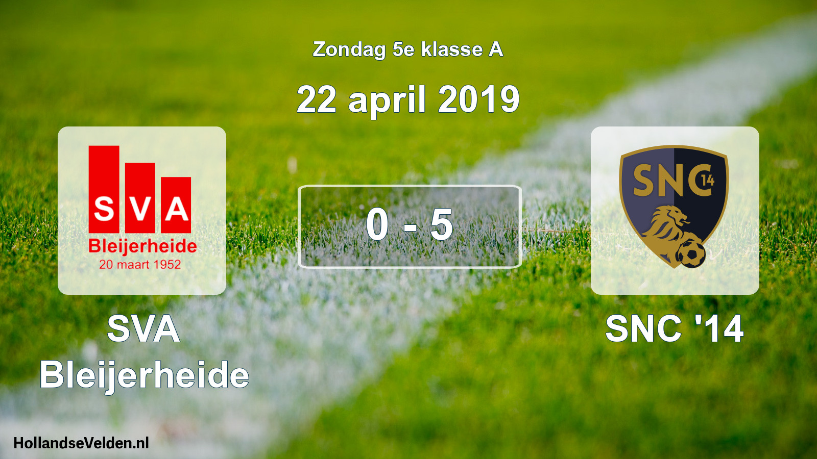 Total number of matches played: SVA Bleijerheide - SNC '14 0 - 5 (22 April 2019)