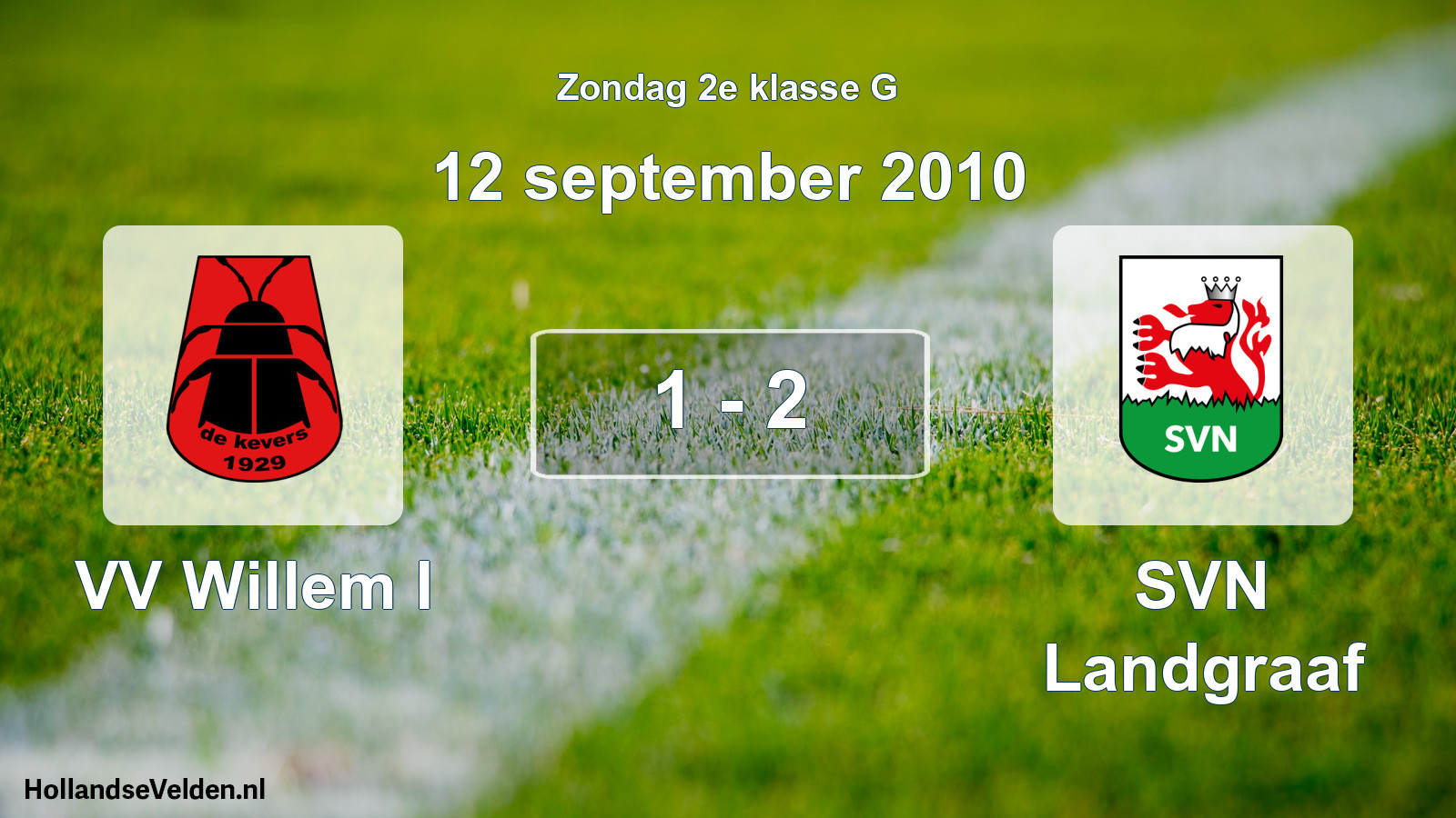 Total number of matches played: VV Willem I - SVN Landgraaf 1 - 2 (12 September 2010)