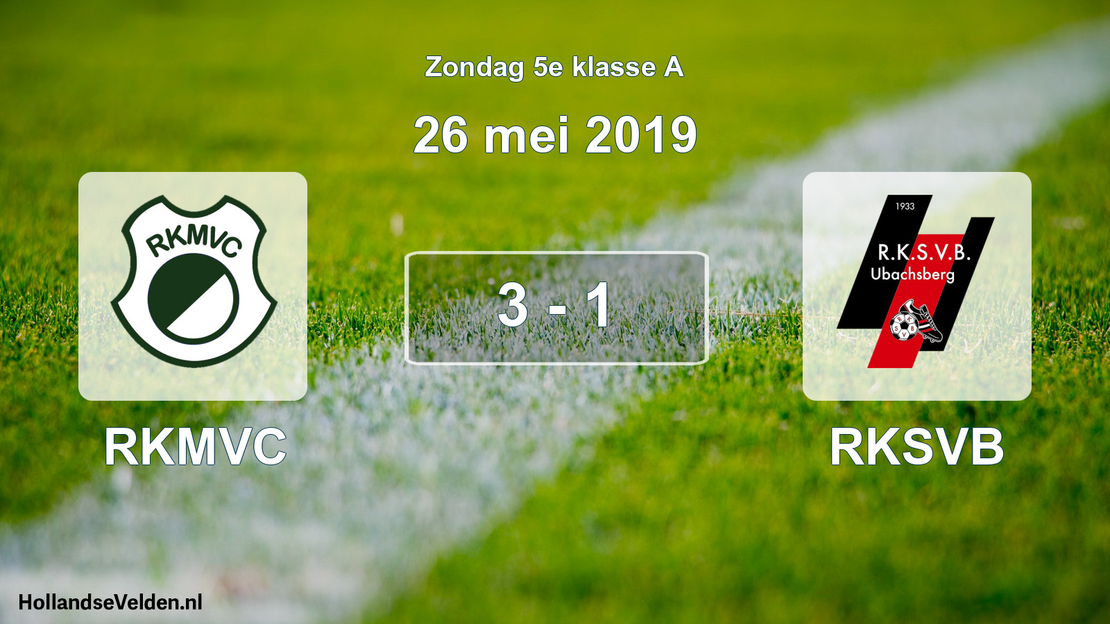 Total number of matches played: RKMVC - RKSVB 3 - 1 (26 May 2019)