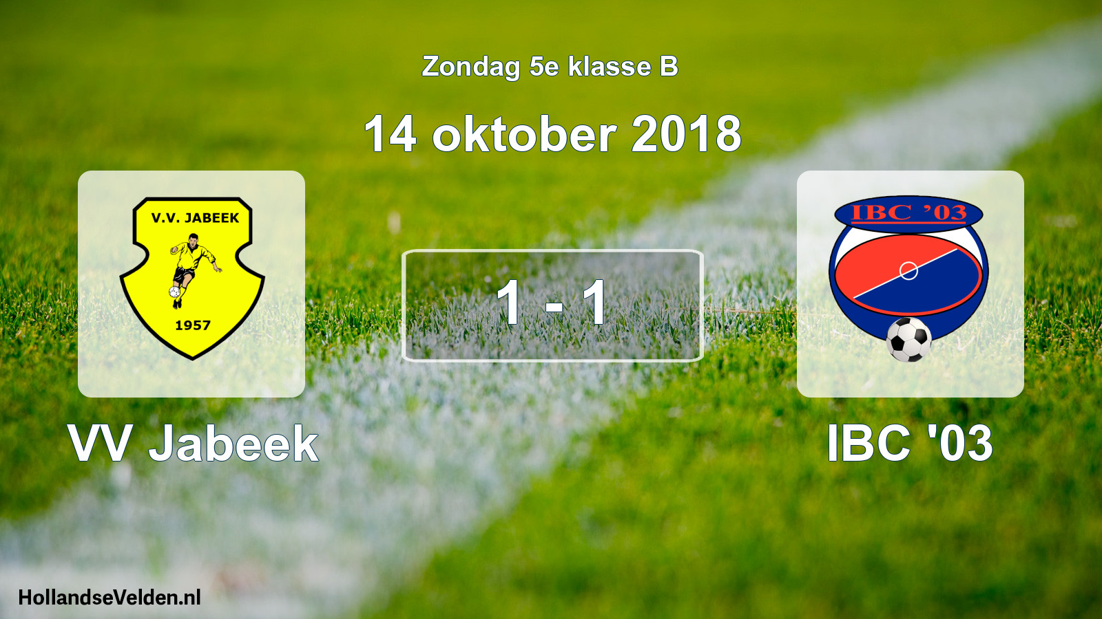 Total number of matches played: VV Jabeek - IBC '03 1 - 1 (14 October 2018)