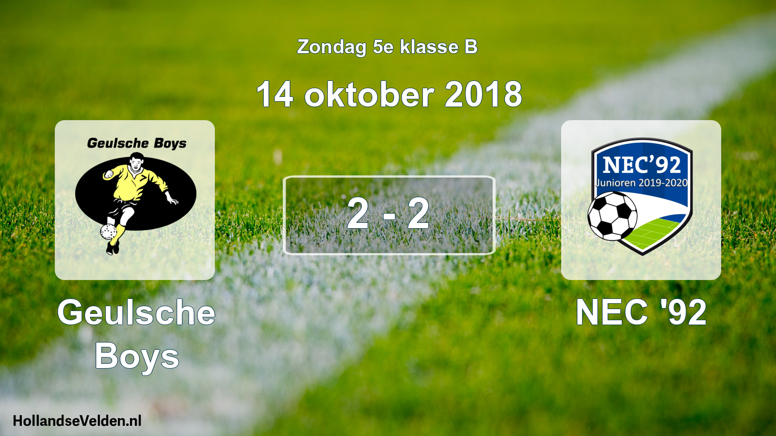 Total number of matches played: Geulsche Boys - NEC '92 2 - 2 (14 October 2018)