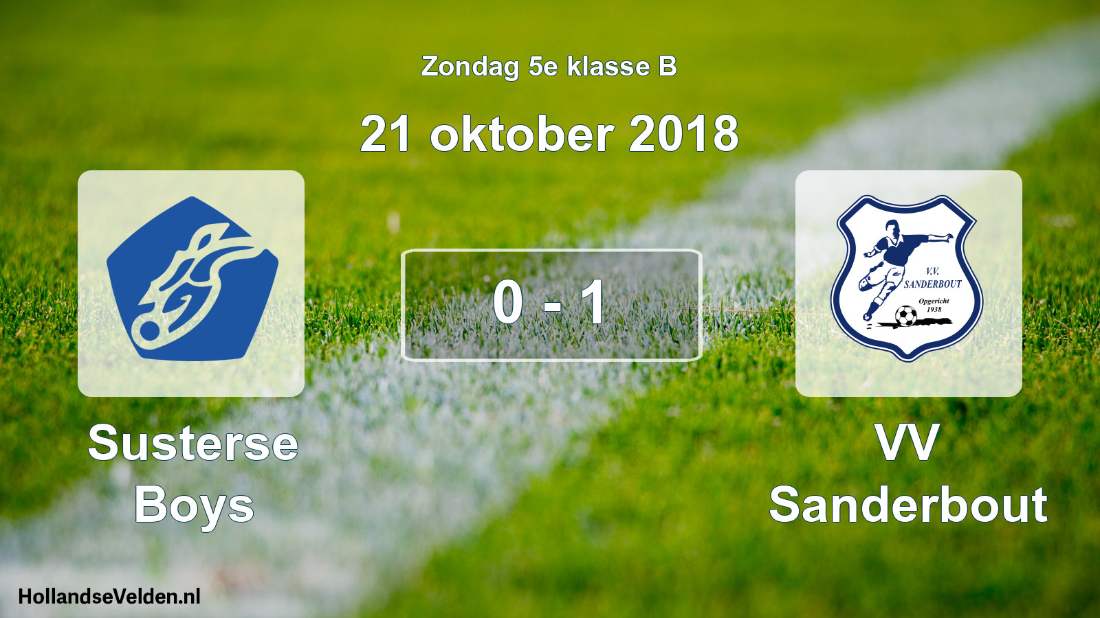 Total number of matches played: Susterse Boys - VV Sanderbout 0 - 1 (21 October 2018)