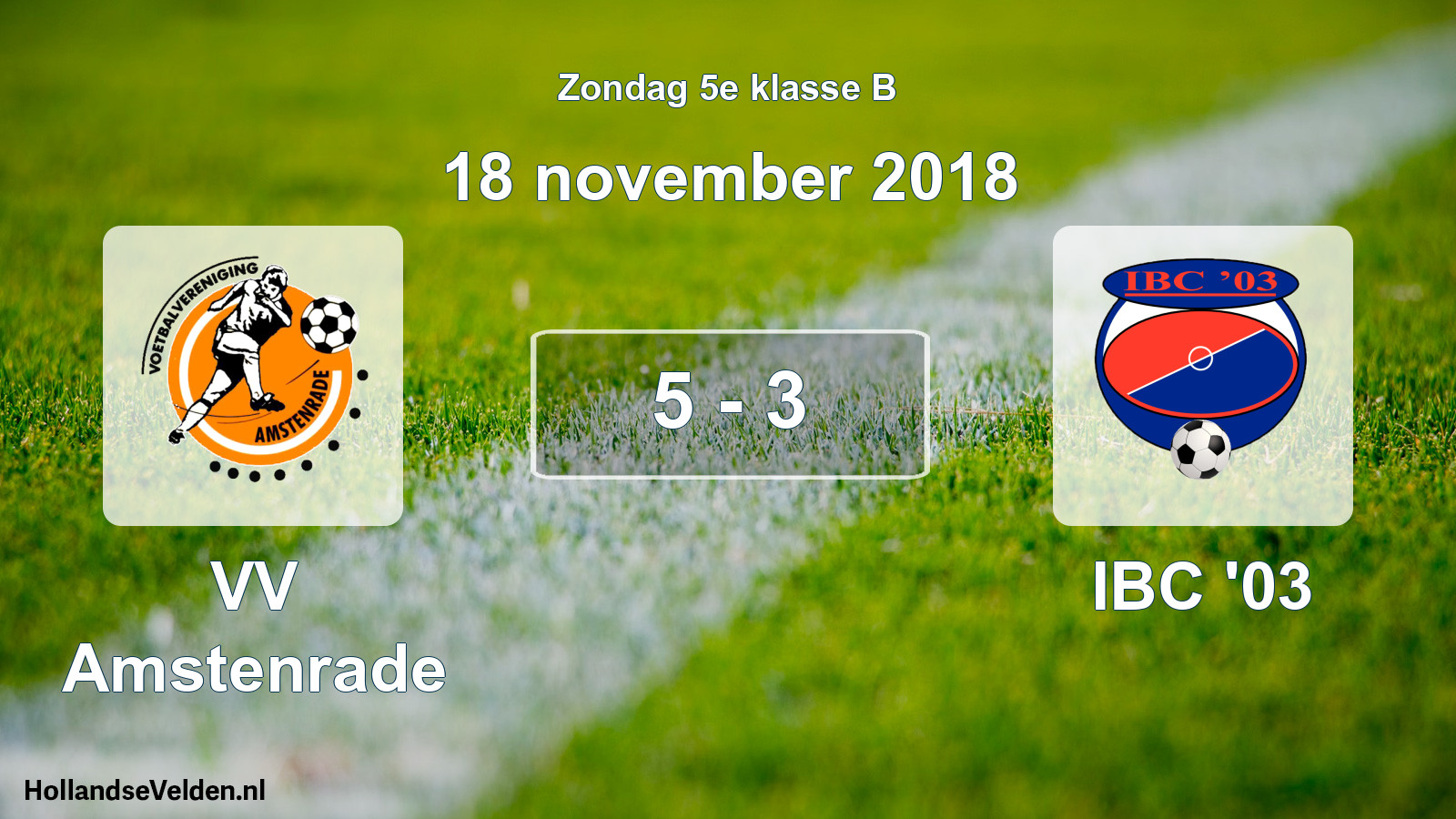 Total number of matches played: VV Amstenrade - IBC '03 5 - 3 (18 November 2018)