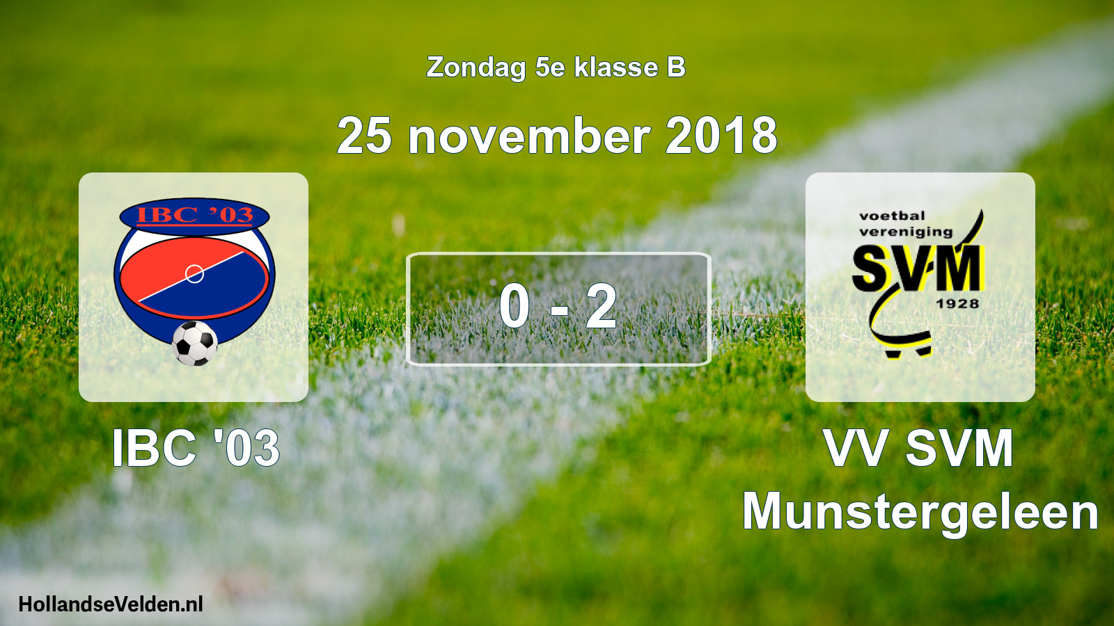 Total number of matches played: IBC '03 - VV SVM Munstergeleen 0 - 2 (25 November 2018)