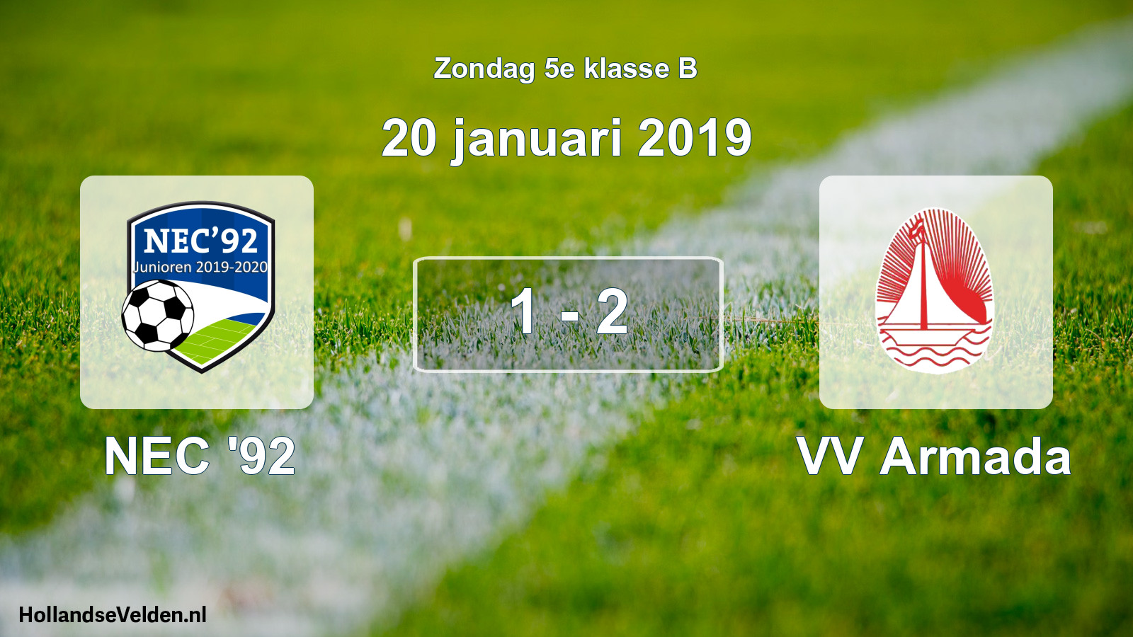 Total number of matches played: NEC '92 - VV Armada 1 - 2 (20 January 2019)