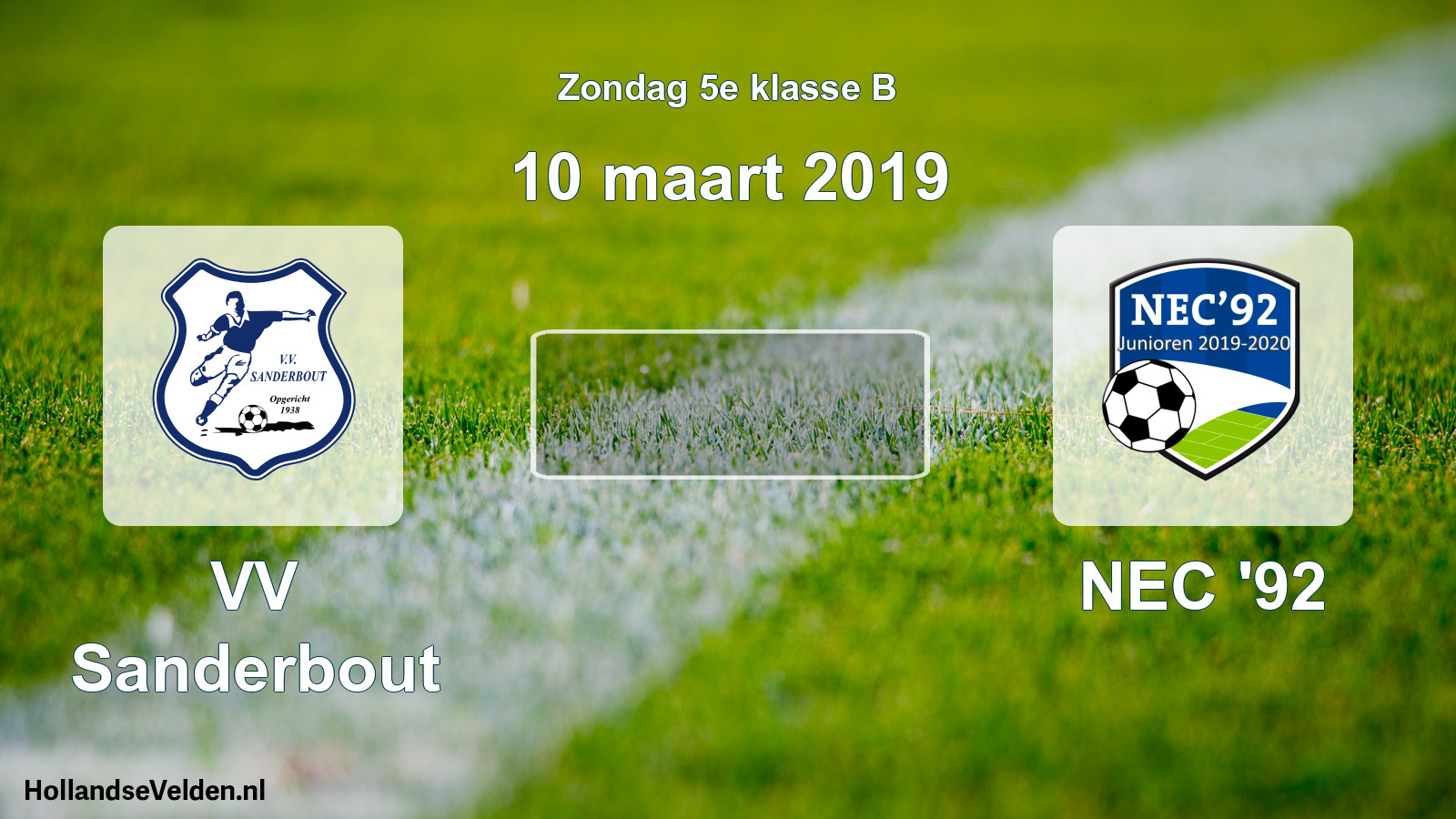 Scheduled Match: VV Sanderbout - NEC '92 (10 March 2019)