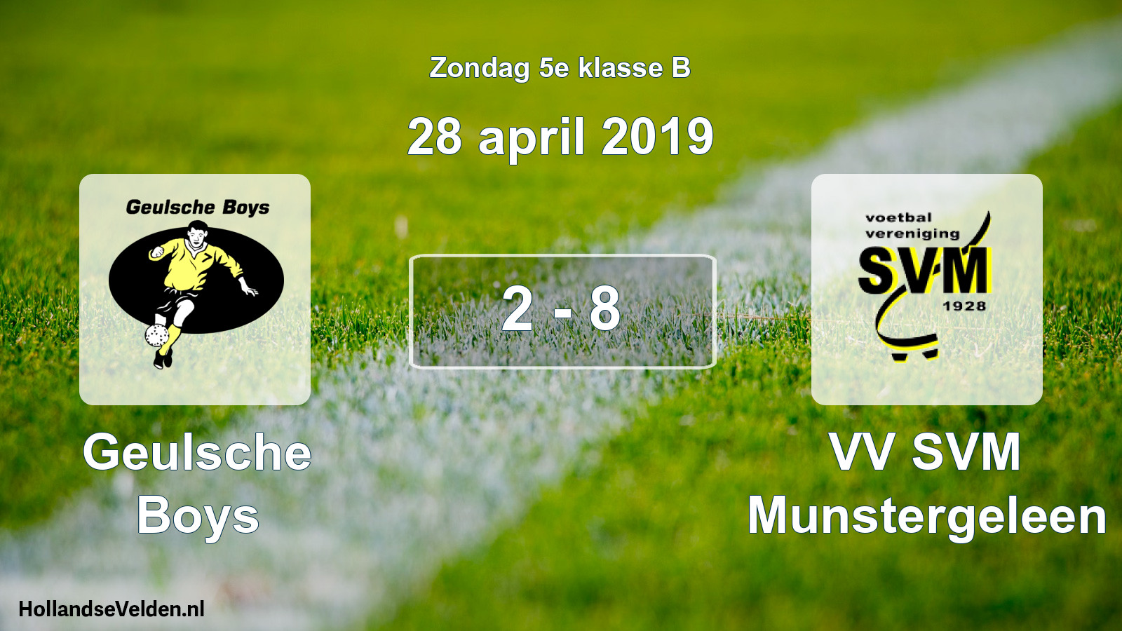 Total number of matches played: Geulsche Boys - VV SVM Munstergeleen 2 - 8 (28 April 2019)