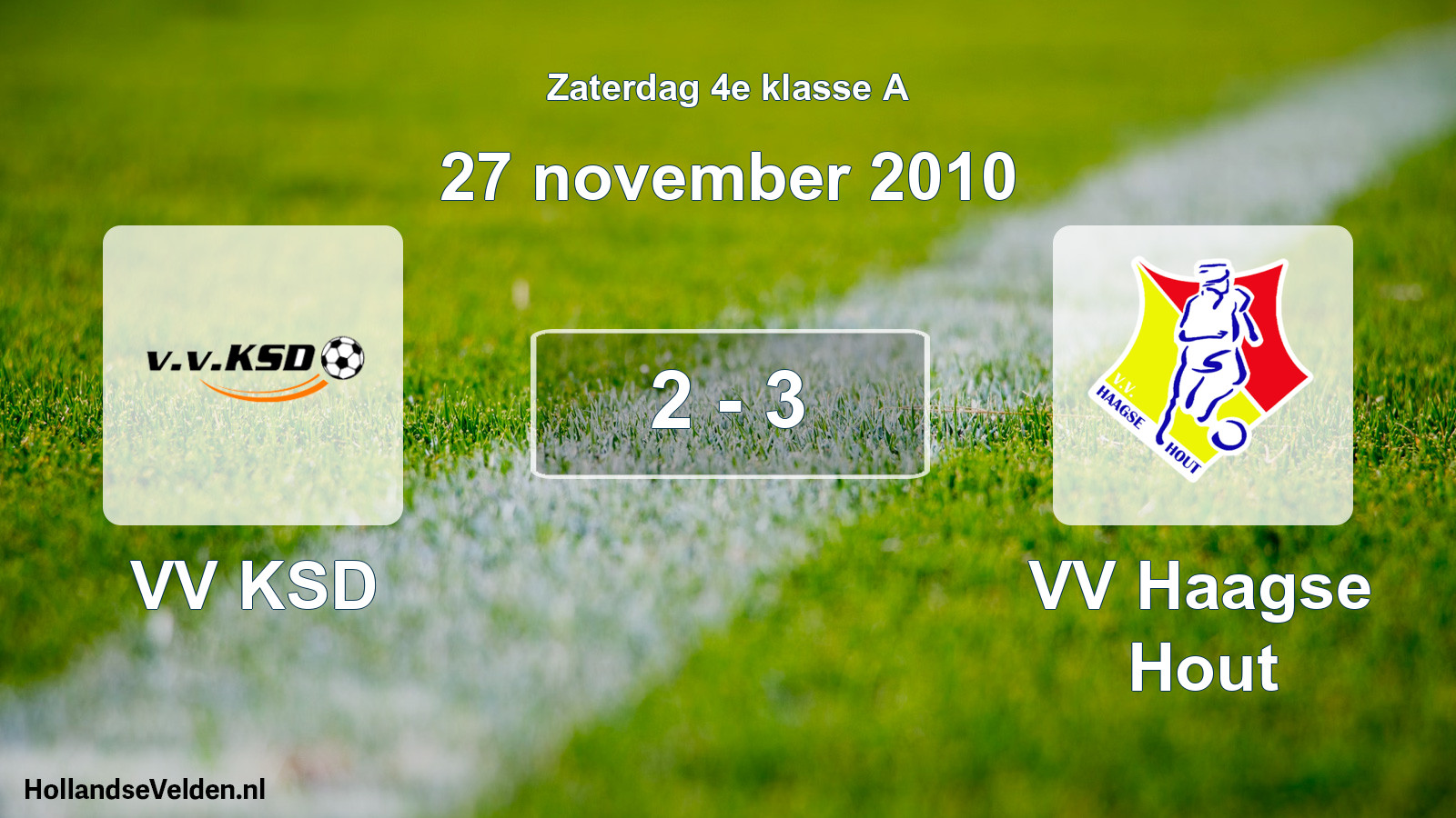 Total number of matches played: VV KSD - VV Haagse Hout 2 - 3 (27 November 2010)