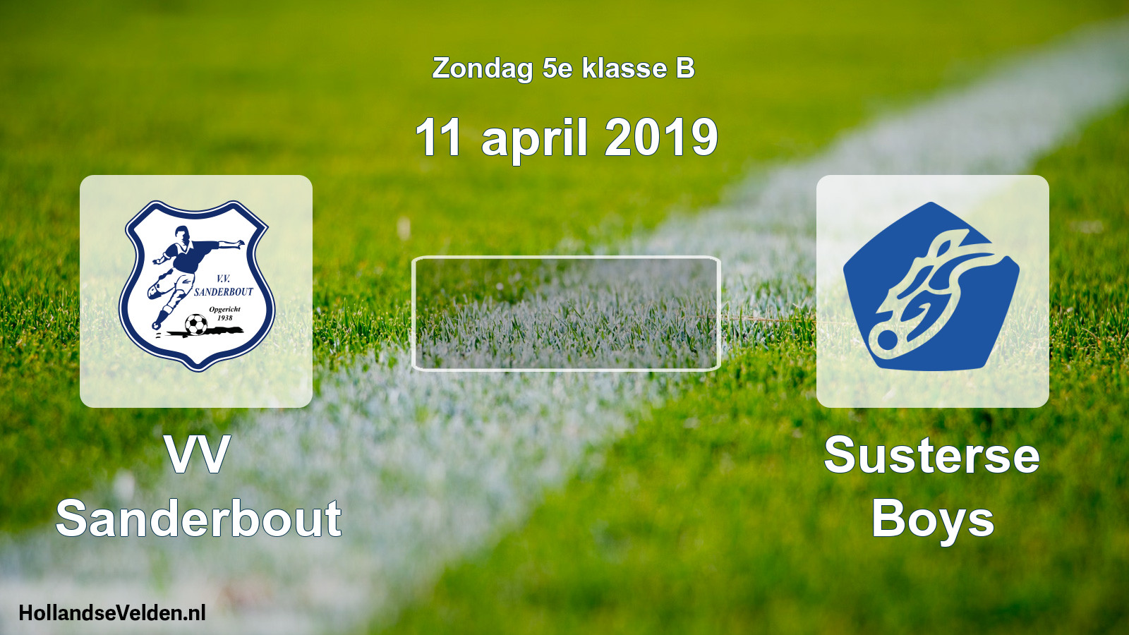 Scheduled Match: VV Sanderbout - Susterse Boys (11 April 2019)