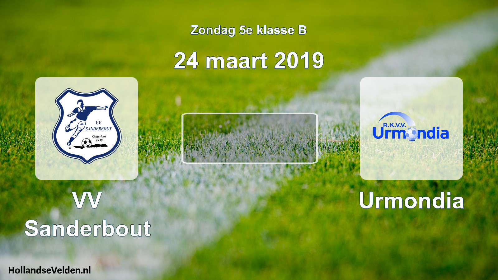 Scheduled Match: VV Sanderbout - Urmondia (24 March 2019)