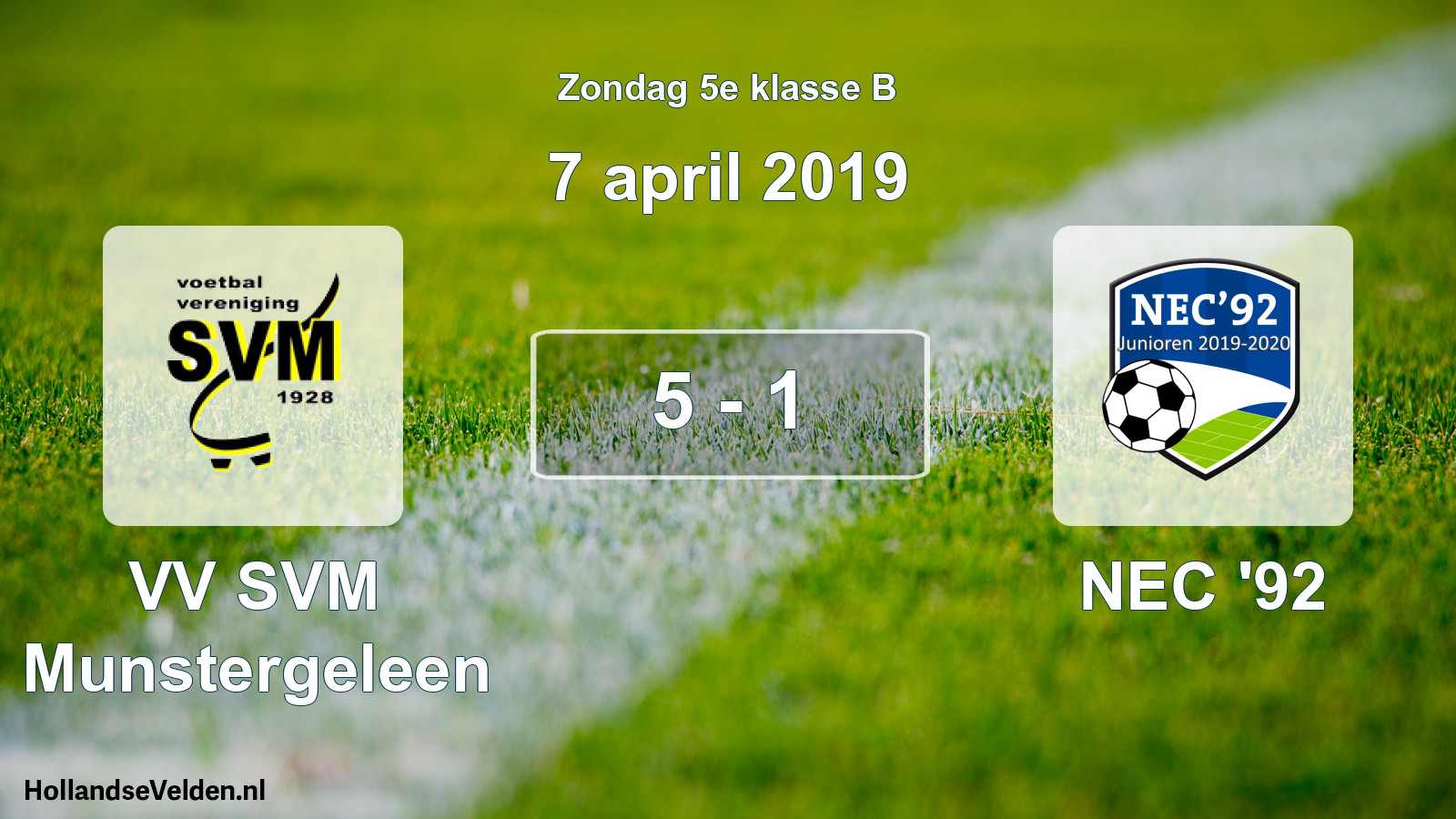 Total number of matches played: VV SVM Munstergeleen - NEC '92 5 - 1 (7 April 2019)